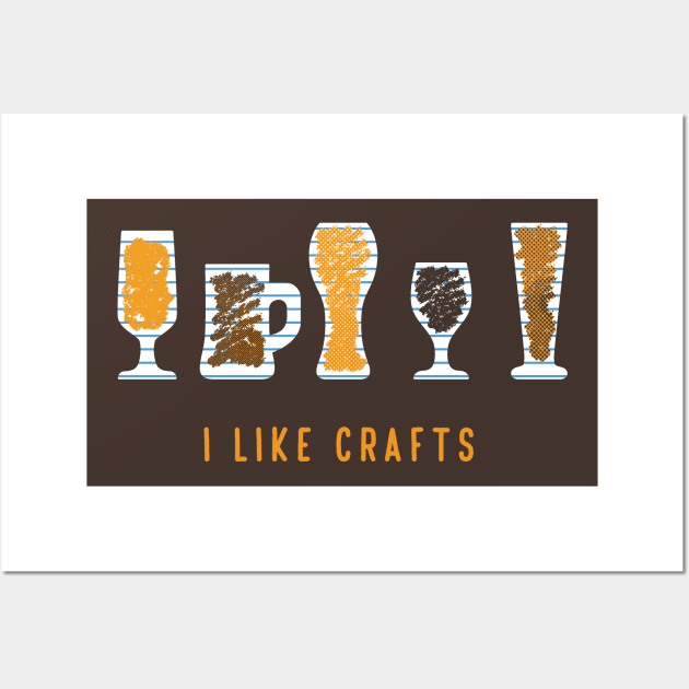 I LIKE CRAFTS Wall Art by ACraigL